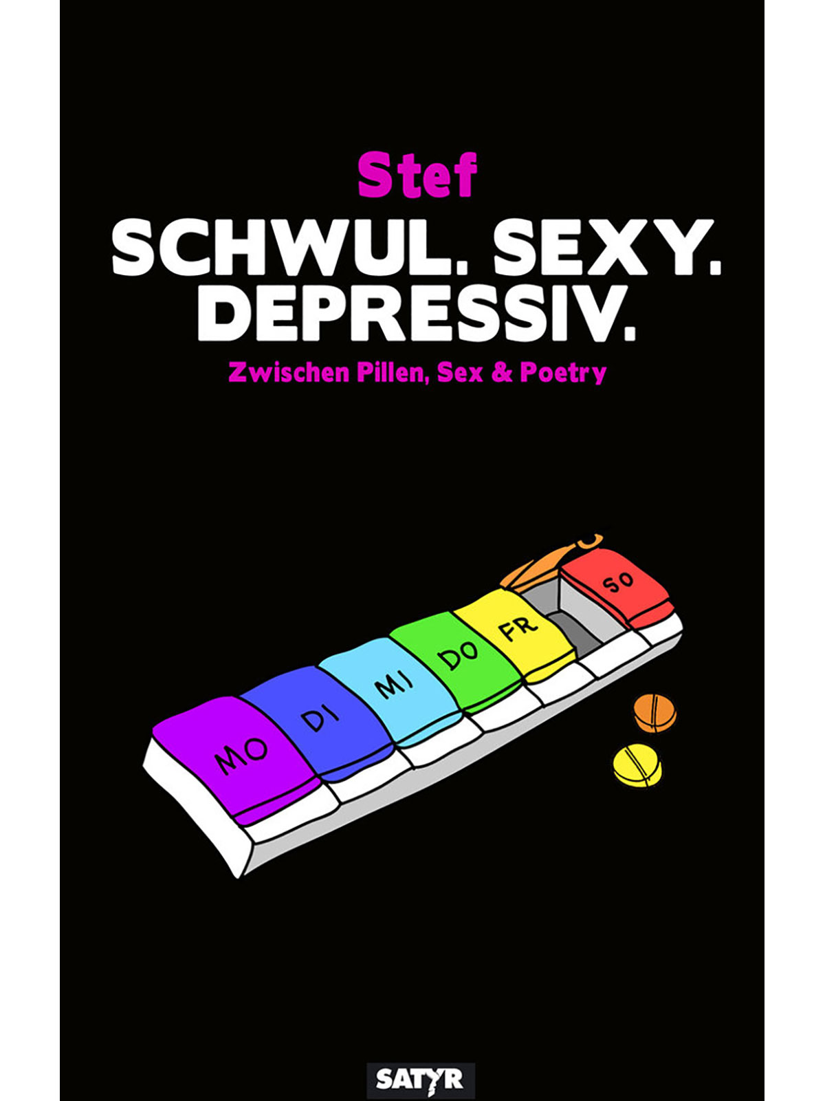 Brunos \ Satire \ Satyr Verlag \ Stef | Schwul. Sexy. Depressiv