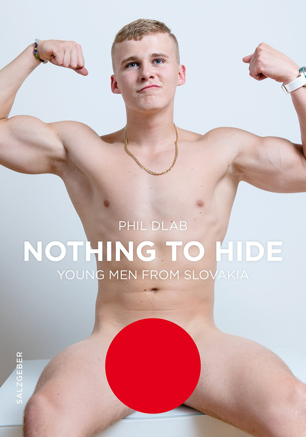 Phil Dlab | Nothing To Hide - Young Men From Slovakia