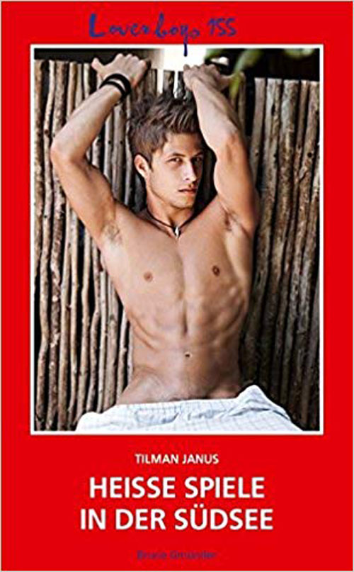 Tilman Janus | Loverboys 155: Heisse Spiele in der Südsee