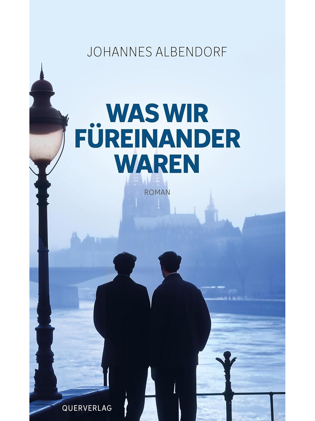 Brunos \ Liebe \ Querverlag \ Johannes Albendorf | Was wir füreinander waren