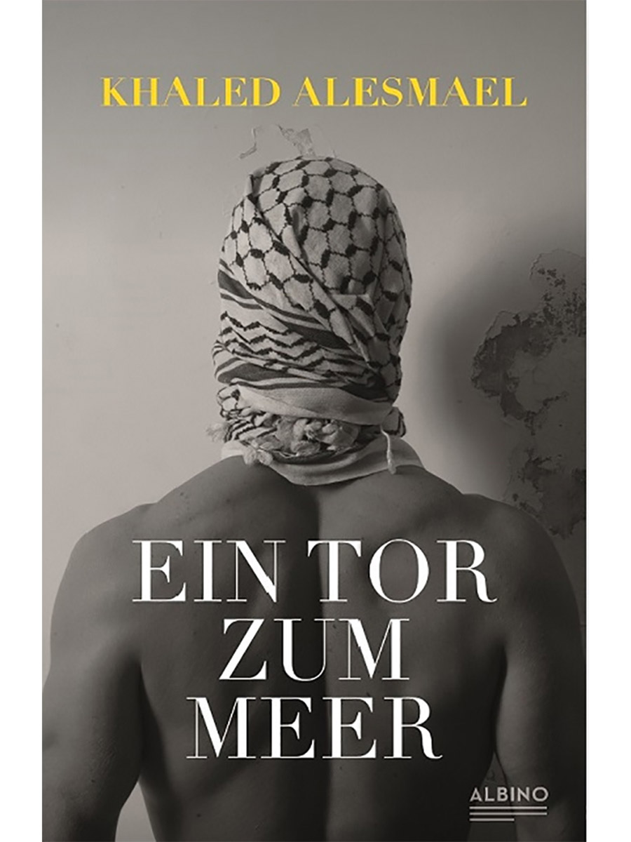 Khaled Alesmael | Ein Tor zum Meer