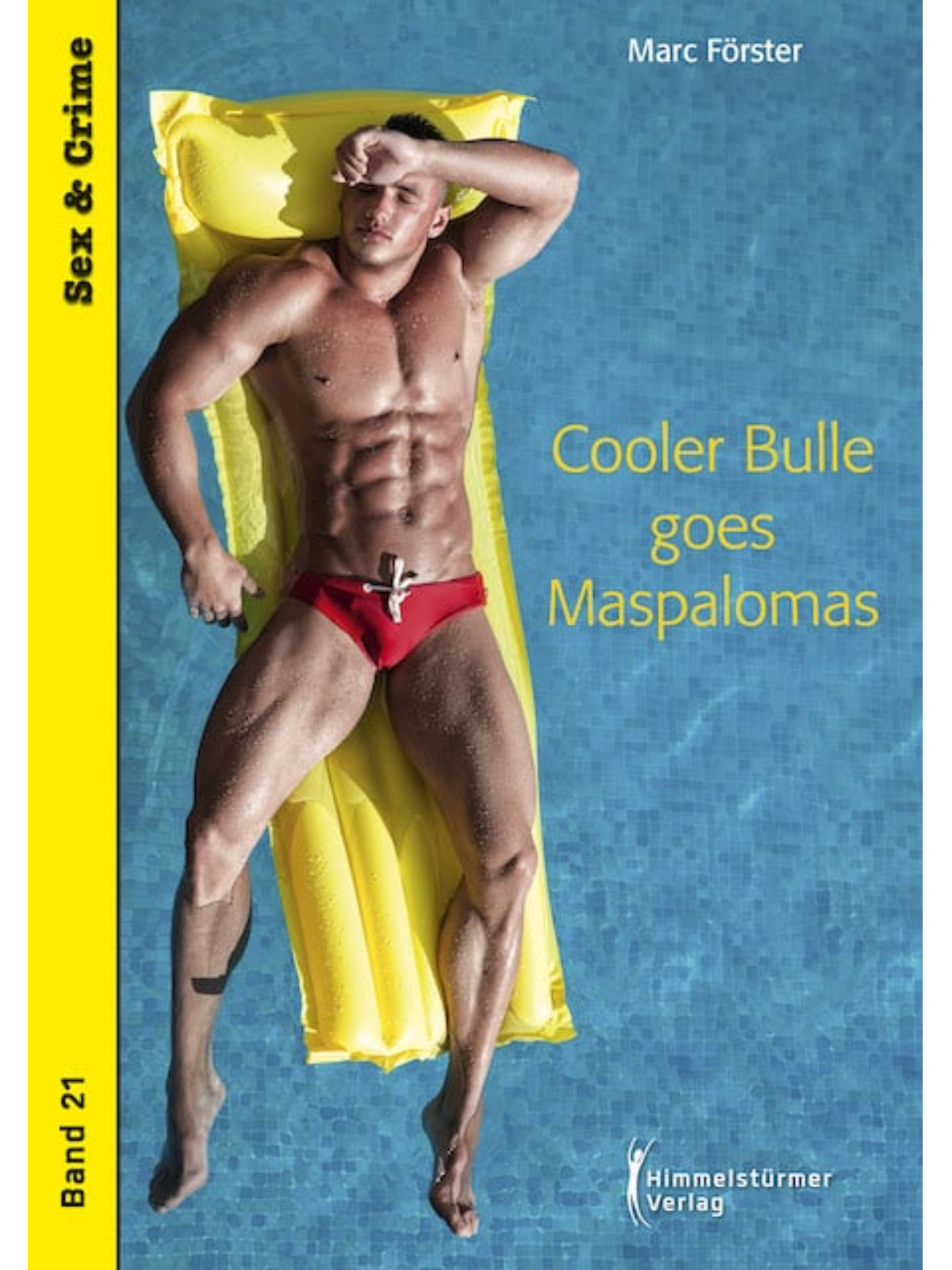 Marc Förster | Cooler Bulle goes Maspalomas