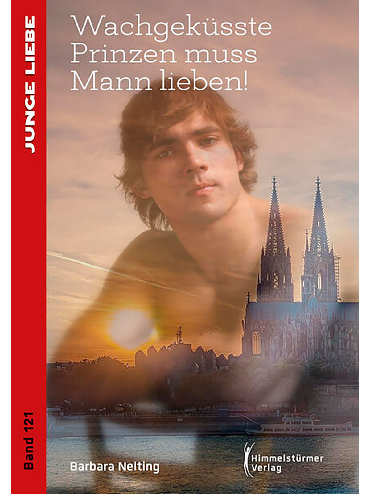 Brunos \ Coming-Out \ Himmelstürmer \ Barbara Nelting | Wachgeküsste Prinzen muss man lieben! 