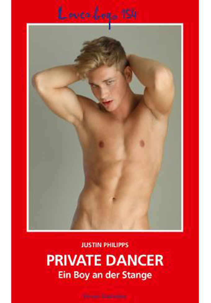 Justin Philipps | Loverboys 154: Private Dancer - Ein Boy an der Stange